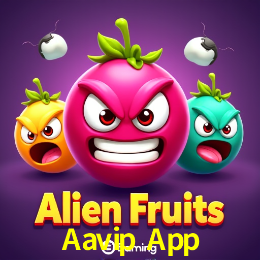 Aavip App,Aavip.Com